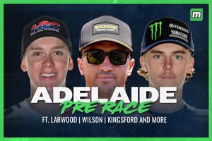 Pre-Race: 2025 AUSX Rd5 Adelaide
